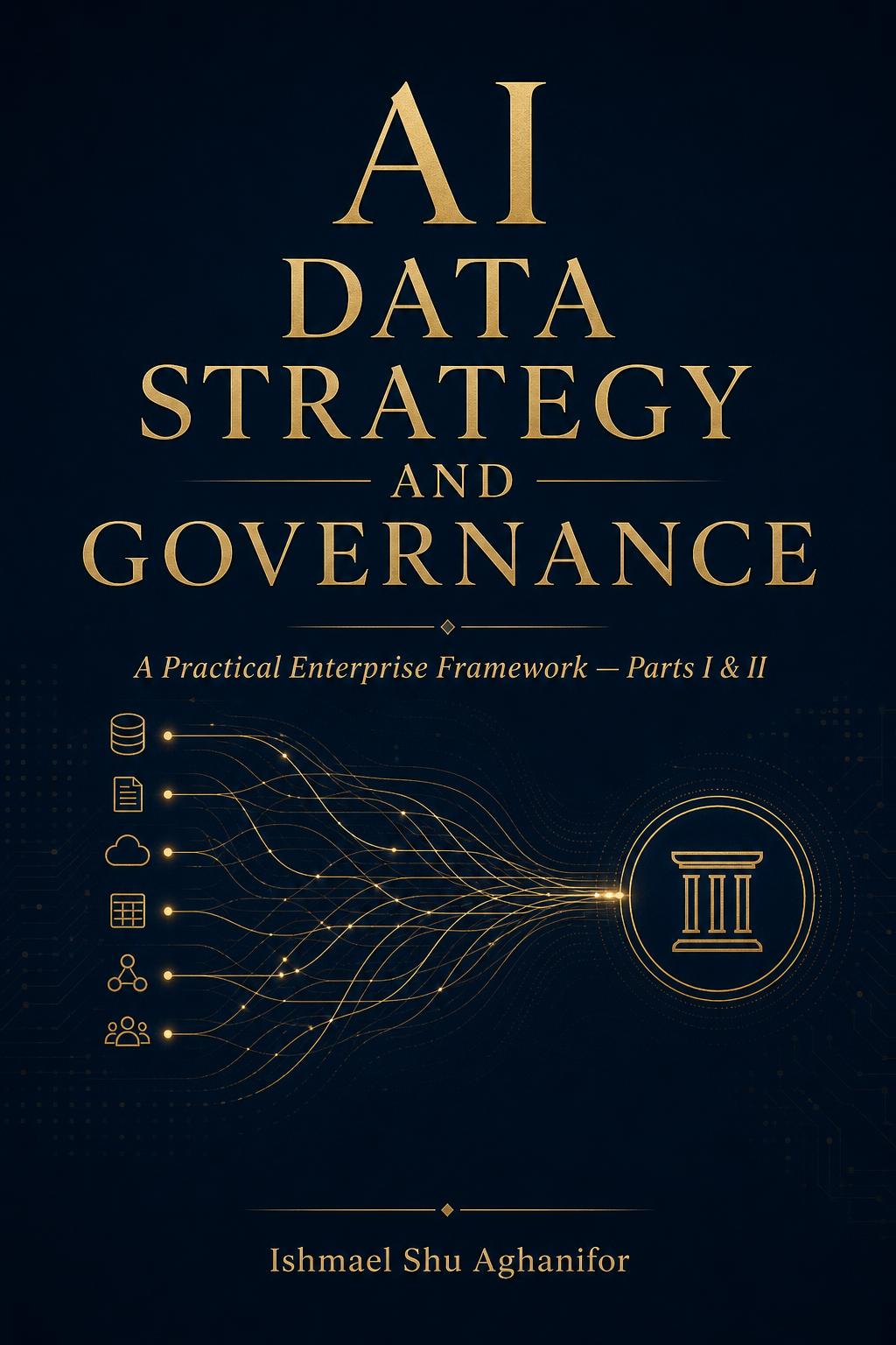 Cover of AI Data Strategy and Governance — Parts I and II